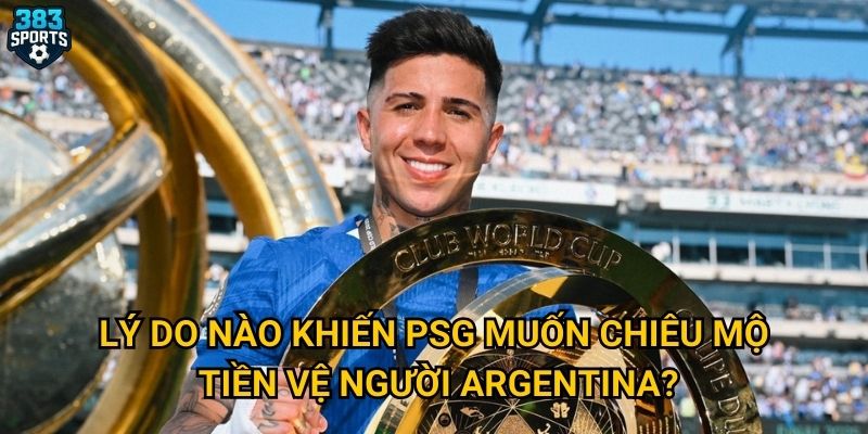 Lý do nào khiến PSG muốn chiêu mộ tiền vệ người Argentina?