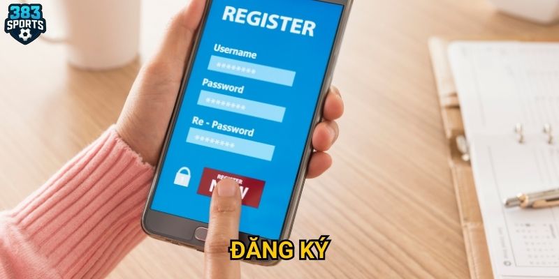 Làm thế nào để đăng ký tài khoản 383sports nhanh chóng và an toàn?