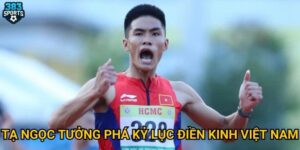 Tạ Ngọc Tưởng phá kỷ lục điền kinh Việt Nam