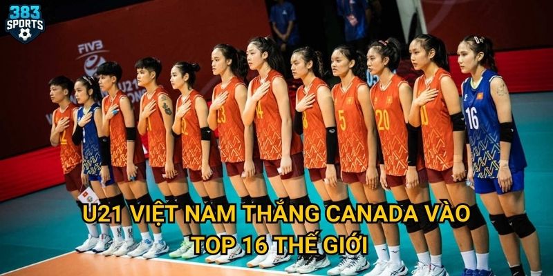 U21 Việt Nam thắng Canada vào top 16 Thế giới