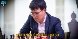 Quang Liêm đấu Gukesh